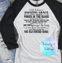 Load image into Gallery viewer, I Still Believe In Amazing Grace T-Shirt
